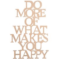 Holzschrift "Do more what makes you happy" Holzschrift "Do more what makes you happy" von Rayher