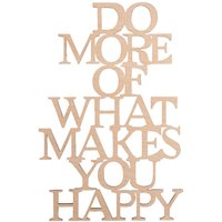 Holzschrift "Do more what makes you happy" von Rayher