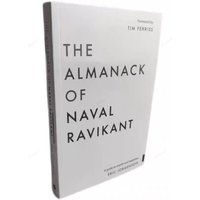 The Almanack of Naval Ravikant By Eric Jorgenson A Guide To Wealth and Happiness Paperback English Book