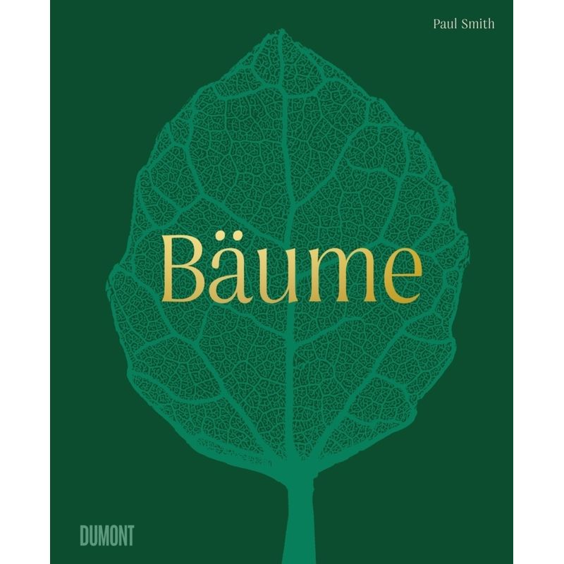 Bäume - Paul Smith, Gebunden von DUMONT BUCHVERLAG