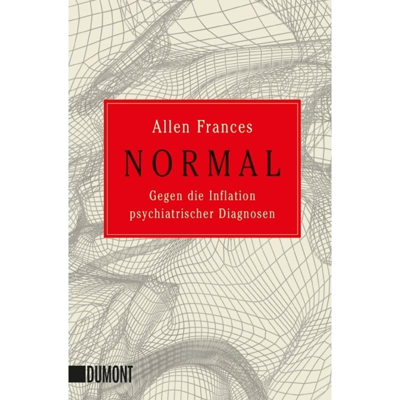 Normal - Allen Frances, Taschenbuch von DUMONT BUCHVERLAG