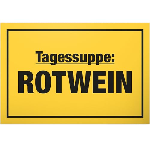 DankeDir! Tagessuppe Rotwein - Schild 30 x 20 cm - Photo Booth Requiste Geschenk Alkohol JGA Party - Geburtstagsdeko Partydeko Geburtstagsgeschenk Geschenkidee lustiger Spruch von DankeDir!