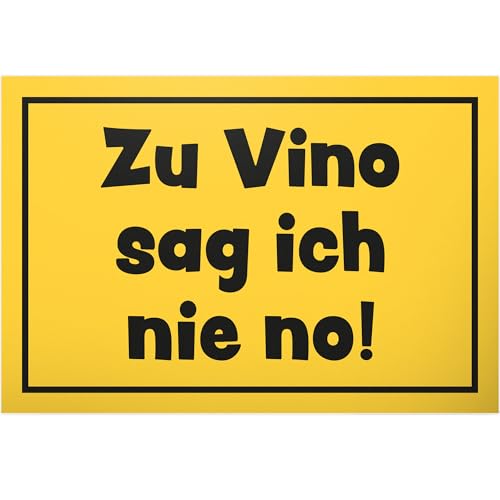 DankeDir! Zu Vino Sag Ich Nie No - 30 x 20 cm Schild - Party Photo Booth Requiste Geschenk Alkohol JGA - Geburtstagsgeschenk Geschenkidee Partydeko Geburtstagsdeko lustiger Spruch von DankeDir!