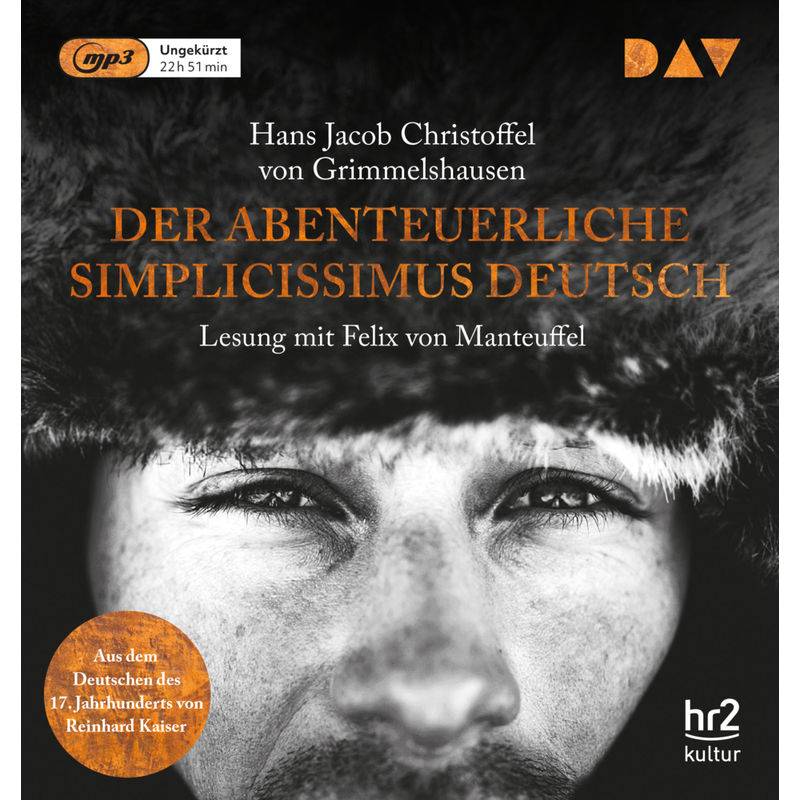 Der Abenteuerliche Simplicissimus Deutsch,2 Audio-Cd, 2 Mp3 - Hans Jakob Christoph von Grimmelshausen (Hörbuch) von Der Audio Verlag, DAV