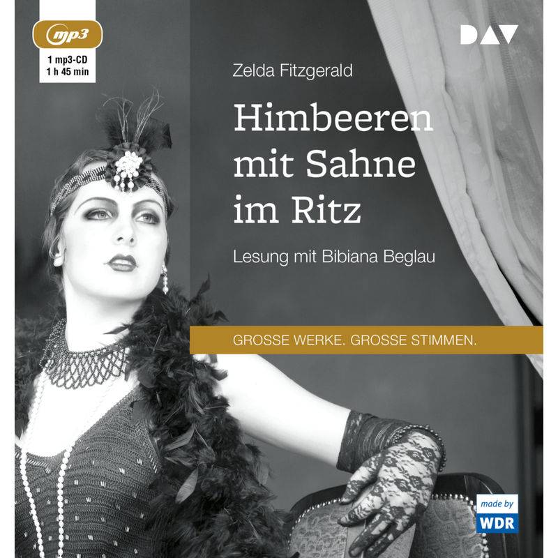 Himbeeren Mit Sahne Im Ritz, Mp3-Cd - Zelda Fitzgerald (Hörbuch) von Der Audio Verlag, DAV