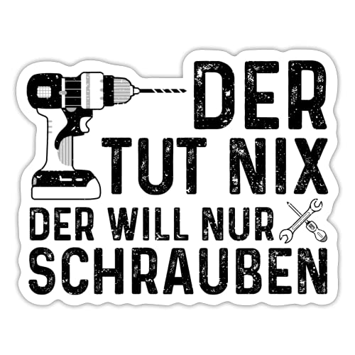 DesignsByJnk5 Sticker Unisex Handwerker | Der Tut Nix Der Will Nur Schrauben Aufkleber Handwerker Spruch | Handwerker lustige Sprüche Autoaufkleber Geschenkidee Handwerker von DesignsByJnk5