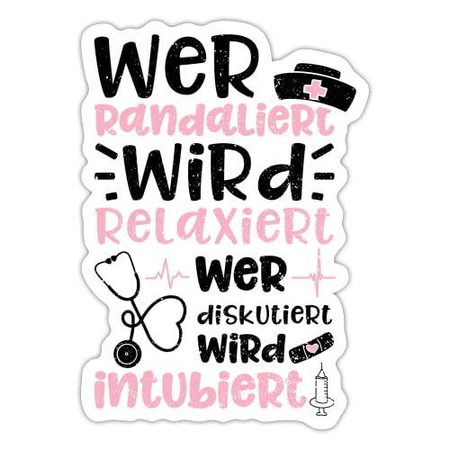 DesignsByJnk5 Sticker Unisex Krankenschwester | Wer Randaliert Wird Relaxiert Wer Diskutiert Wird Intubiert Aufkleber Krankenschwester Spruch | Krankenschwester lustige Sprüche Autoaufkleber Geschen von DesignsByJnk5