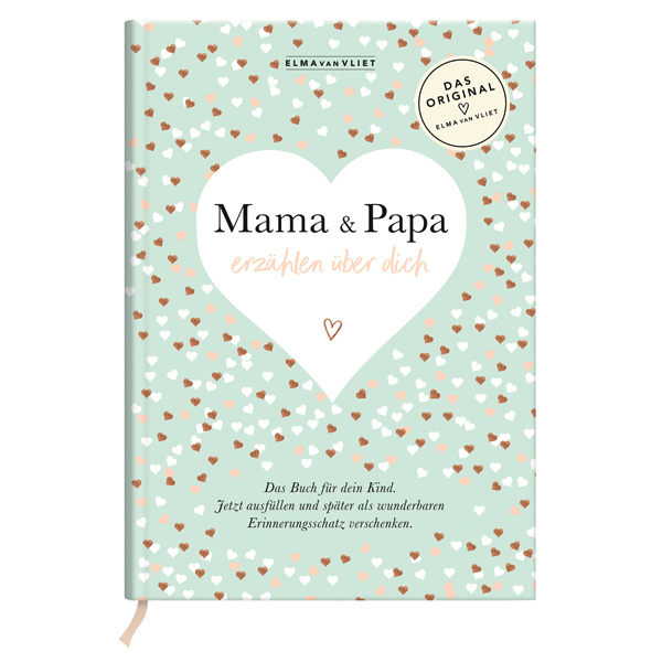 Mama und Papa erzählen über dich von Die Geschenkverlage