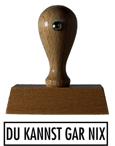 Sprüche-Stempel/Holzstempel du kannst gar nix vom Kaufhaus2010 von Die Stempel GmbH