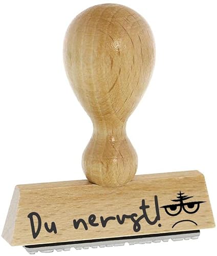 Sprüche-Stempel – Du nervst - von Kaufhaus 2010 aus Holz & Gummi, zum Bestempeln von Schriftstücken aller Art, Gruß- und Glückwunschkarten, Textilien und vieles mehr. von Die Stempel GmbH