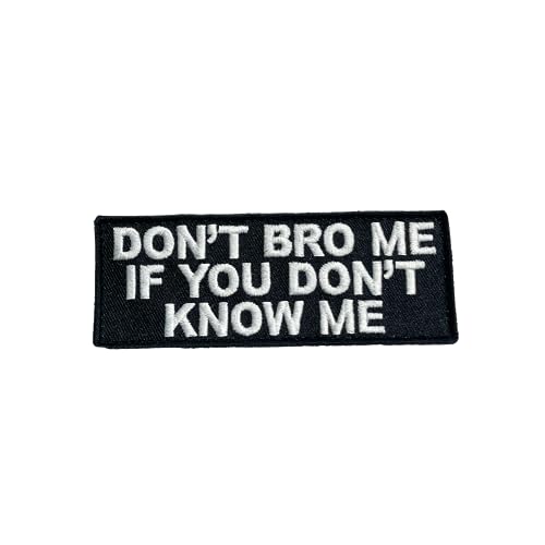 DoLife Attached USA Made Don't Bro Me Hook and Loop Patch, 1 Pcs Funny Meme Embroidered Patches, Tactical Military Moral Patch with Hook Fastener Backing, Cute Applique Accessories for Backpacks von DoLife Attached