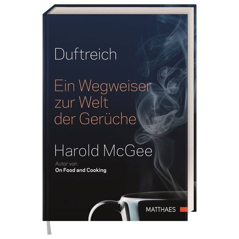 Duftreich - Harold McGee, Gebunden von Matthaes