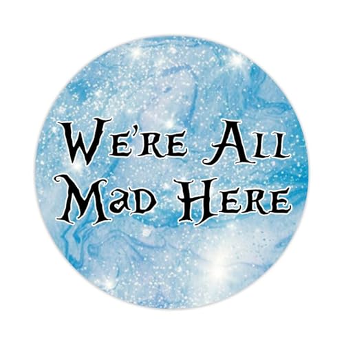 100 runde Aufkleber mit Wörtern und Zitaten, Aufschrift "We're All Mad Here", Aufkleber für Karten, Umschläge, Siegel, Boxen, Urlaub, Weihnachtsgeschenke, Taschen, Verpackung, Partyzubehör, von DreamAutumn