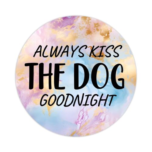 Always Kiss The Dog Goodnight Runde Etiketten-Aufkleber, 3,8 cm, Positiver Schriftzug, Spruch, Aufkleber für Laptop, Computer, Tassen, Umschläge, Wasserflasche, Rucksack, 100 Stück von DreamAutumn