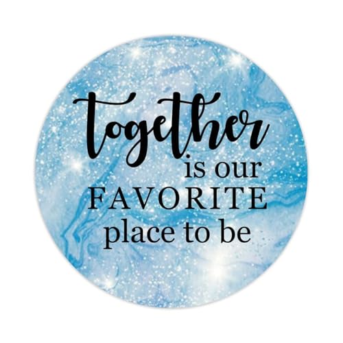 Vinyl-Aufkleber zum Abziehen und Aufkleben, "Together is Our Favorite Place to be", Aufkleber mit inspirierenden Zitaten für Laptop, Umschläge, Gläser, Wasserflaschen, Goodie-Taschen, Verpackung, 3,8 von DreamAutumn