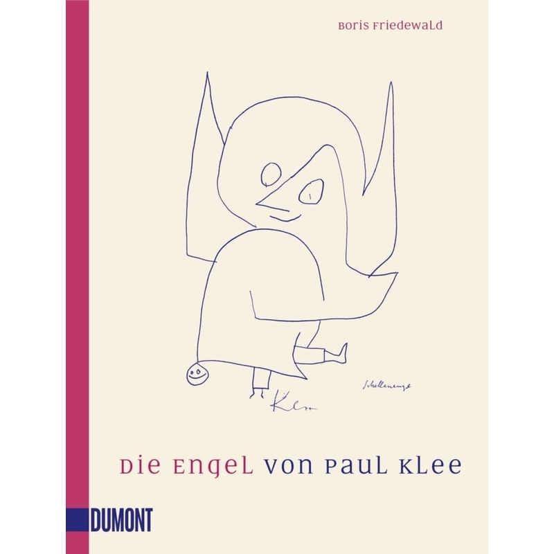 Die Engel Von Paul Klee - Boris Friedewald, Taschenbuch von DUMONT BUCHVERLAG