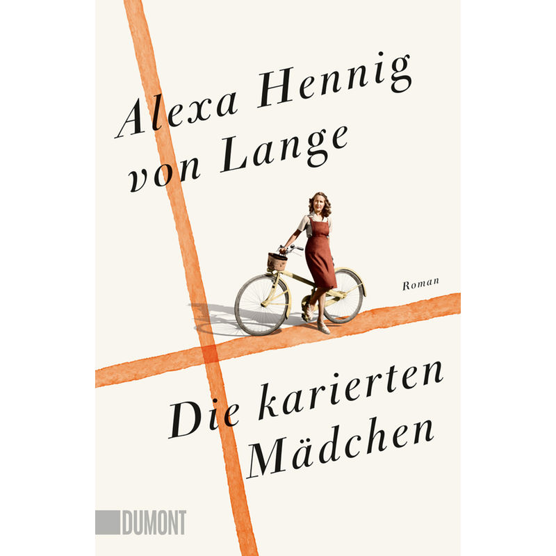 Die Karierten Mädchen - Alexa Hennig Von Lange, Taschenbuch von DUMONT BUCHVERLAG
