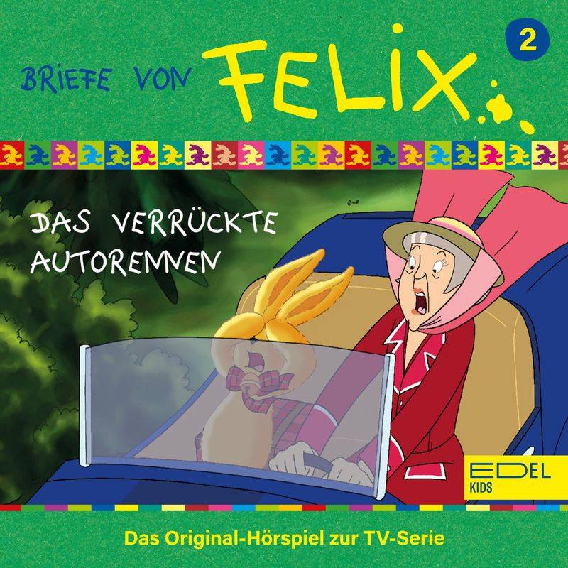 Briefe von Felix - 2 - Folge 2: Das verrückte Autorennen (Das Original-Hörspiel zur TV-Serie) - Marcus Giersch (Hörbuch-Download) von EDELKIDS