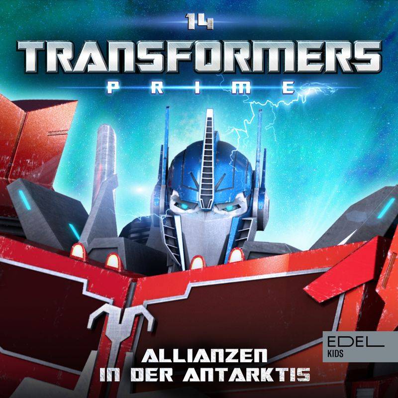 Transformers: Prime - 14 - Folge 14: Allianzen in der Antarktis (Das Original Hörspiel zur TV-Serie) - Marcus Giersch (Hörbuch-Download) von EDELKIDS