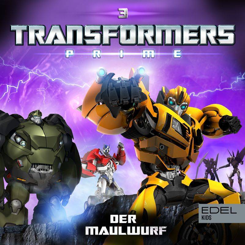 Transformers: Prime - 3 - Folge 3: Der Maulwurf (Das Original-Hörspiel zur TV-Serie) - Thomas Karallus (Hörbuch-Download) von EDELKIDS