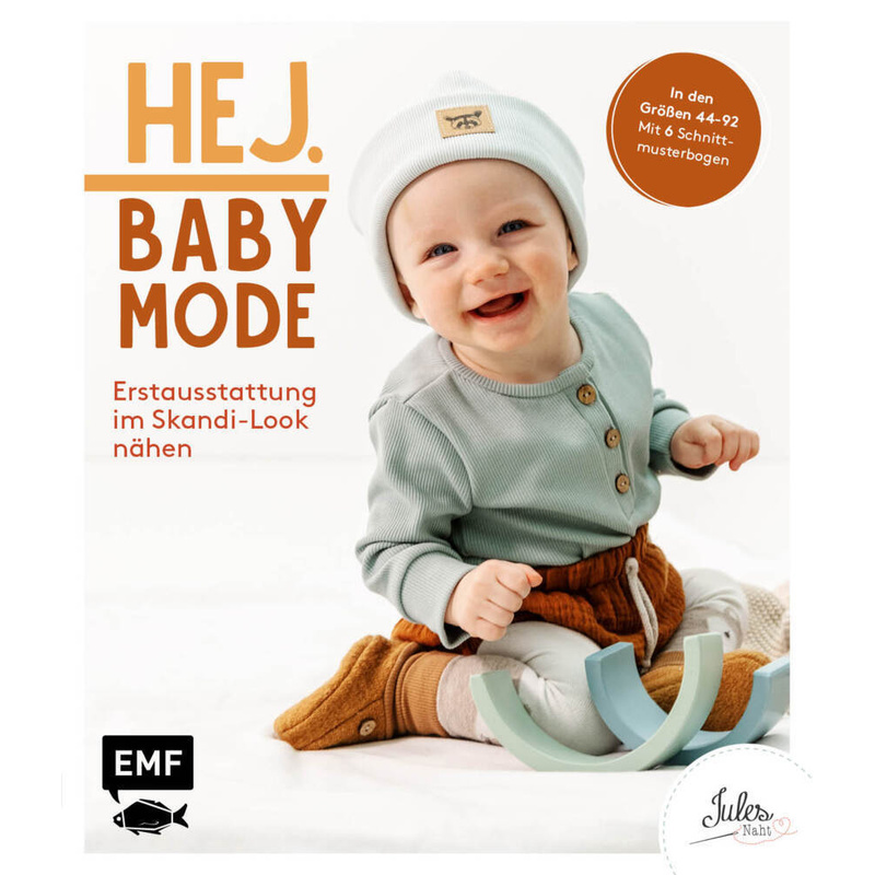 Hej. Babymode - Erstausstattung Im Skandi-Look Nähen - JULESNaht, Gebunden von EDITION,MICHAEL FISCHER