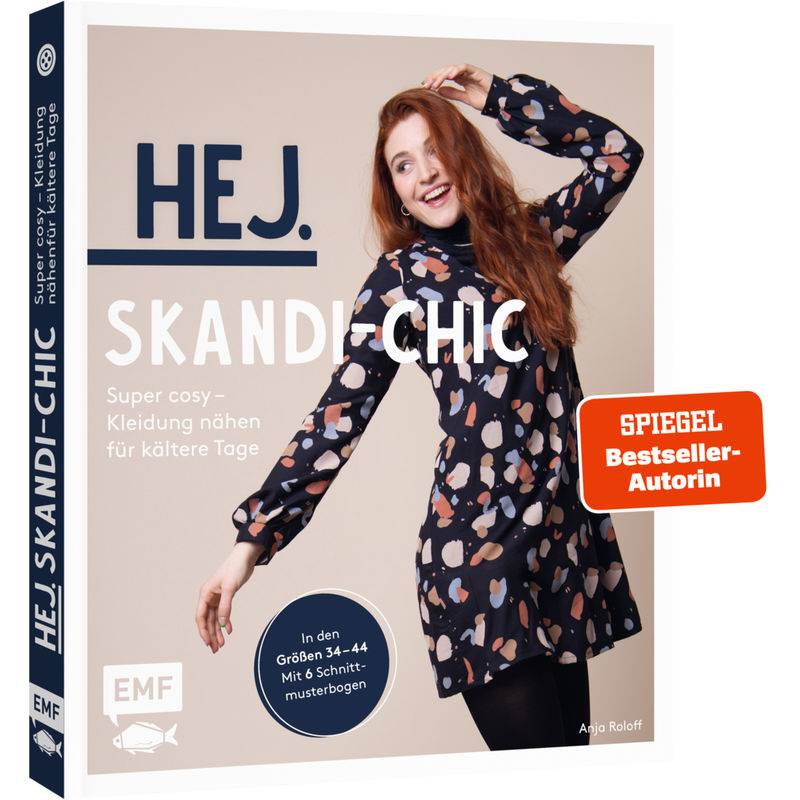 Hej. Skandi-Chic - Super Cosy - Kleidung Nähen Für Kältere Tage - Anja Roloff, Gebunden von EDITION,MICHAEL FISCHER