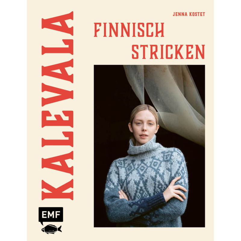 Kalevala - Finnisch Stricken Von Laine - Jenna Kostet, Gebunden von EDITION,MICHAEL FISCHER