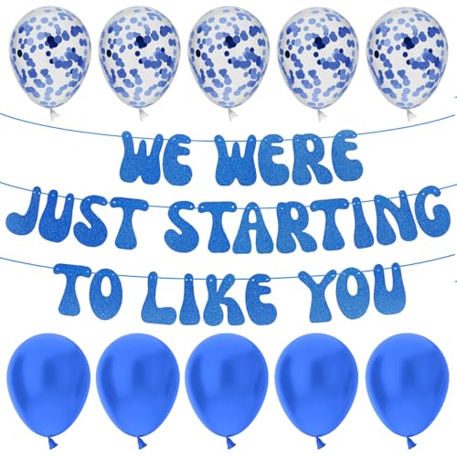 Banner mit Aufschrift "We Were Just Starting To Like You", mit 10 Luftballons, lustige Party-Dekoration, Zubehör für den Abschied, Abschied von EEPIRR