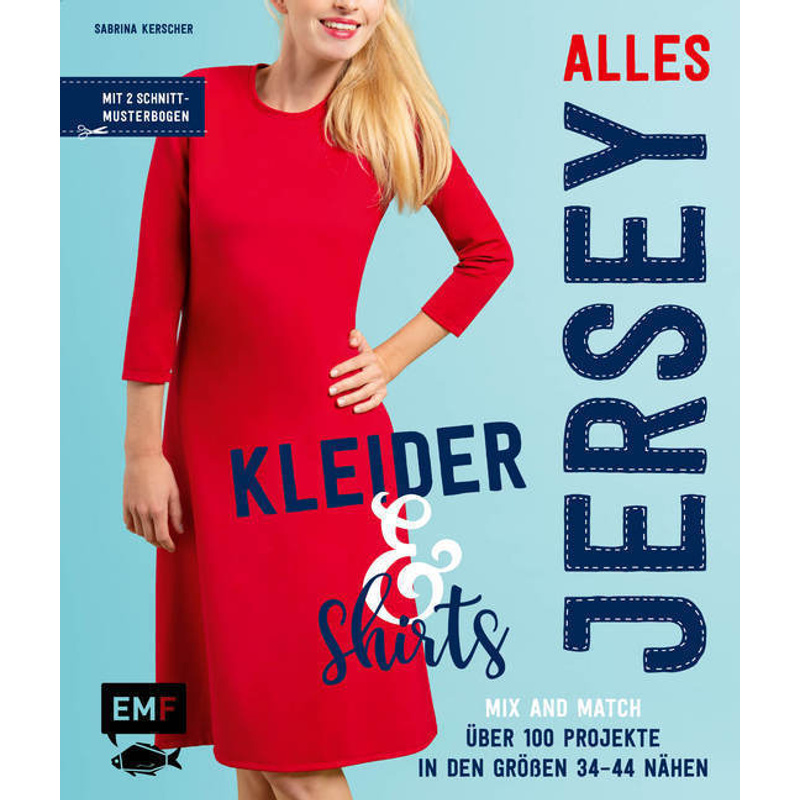 Alles Jersey - Kleider & Shirts - Sabrina Kerscher, Gebunden von EDITION,MICHAEL FISCHER