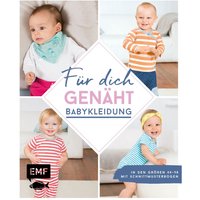 Buch "Für dich GENÄHT! Babykleidung" von EMF