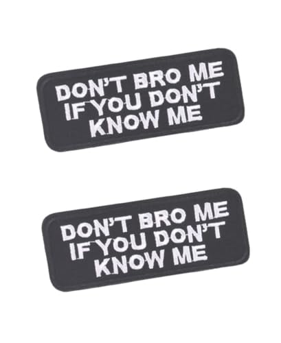 EUIOSFDC Aufnäher mit Aufschrift "Don't Bro Me If You Don't Know Me", bestickt, zum Aufnähen oder Aufbügeln, 2 Stück von EUIOSFDC