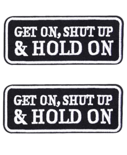 EUIOSFDC Aufnäher mit Aufschrift "Get On,Shut Up & Hold On", bestickt, zum Aufnähen oder Aufbügeln, 2 Stück von EUIOSFDC