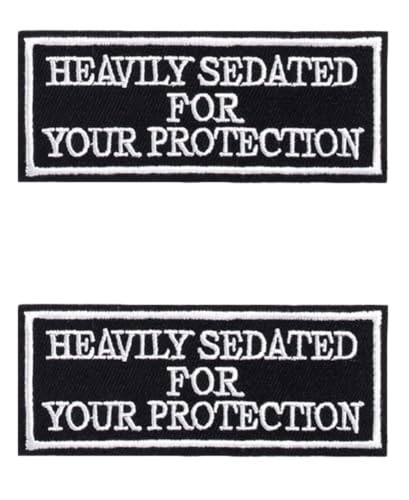 EUIOSFDC Aufnäher mit Aufschrift "Heavily Sedated for Your Protection", bestickt, zum Aufnähen oder Aufbügeln, 2 Stück von EUIOSFDC
