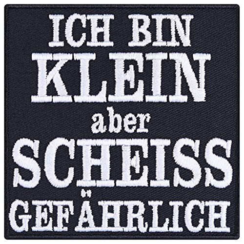 Aufnäher/Aufbügler/Patch zum annähen/aufbügeln | "Ich bin klein aber scheiß gefährlich" | lustig Bügelbilder Jeans Flicken für Teenager Applikation für Jacke/Tasche/Jeans/Shirt | 80x80mm von EXPRESS-STICKEREI