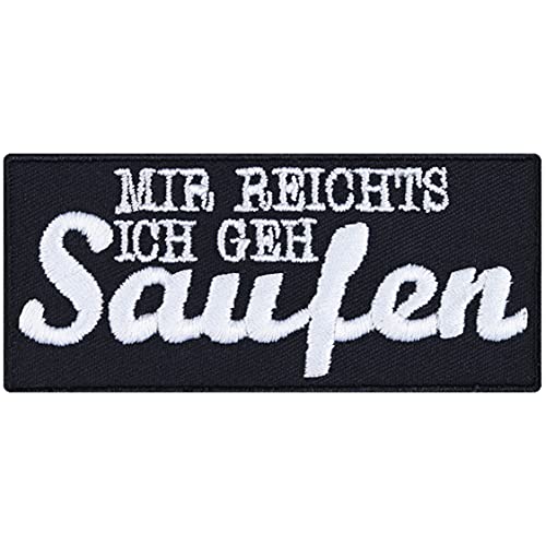 Bierliebhaber Geschenk Aufnäher ""Mir reichts, ich geh saufen"" Aufbügler Biker Patch/Bügelbilder Bier-Geschenk für Männer/Frauen DIY Applikation für Jacke/Polo/Jeans | 90x40mm von EXPRESS-STICKEREI