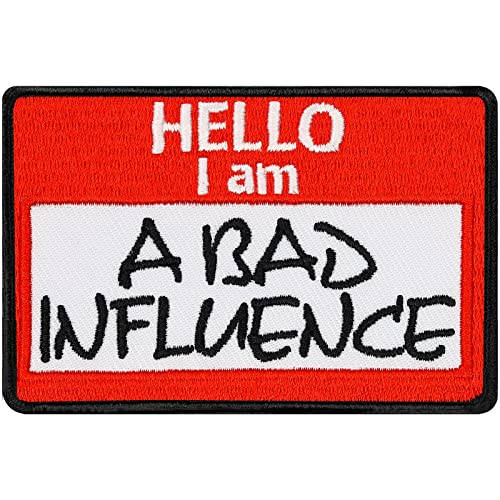 Hello I am Patch "Hello I am a bad influence" Aufnäher Aufbügler lustiger Patch zum annähen/aufbügeln | Hello my name is Sticker Namensschild Bügelbild für alle Stoffe | 75x50mm von EXPRESS-STICKEREI