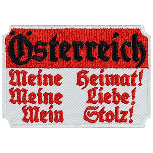 Österreich Aufnäher | Österreich - Meine Heimat, Meine Liebe, Mein Stolz | Aufbügler mit Stickerei - Austria Patch Bügelbild Applikation zum annähen/aufbügeln - 80x55mm von EXPRESS-STICKEREI