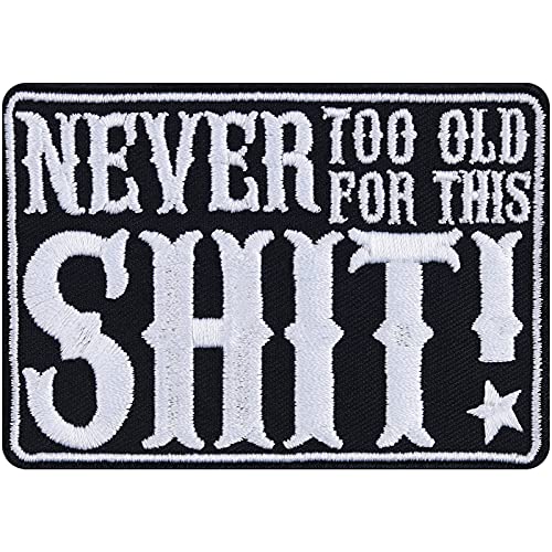 Old School Aufnäher ""Never too old for this Shit"" Aufbügler Bier Biker Patch Metal Bügelbilder zum annähen | Geschenk für Männer/Frauen DIY Applikation für Jacke/Weste/Jeans | 85x60mm von EXPRESS-STICKEREI