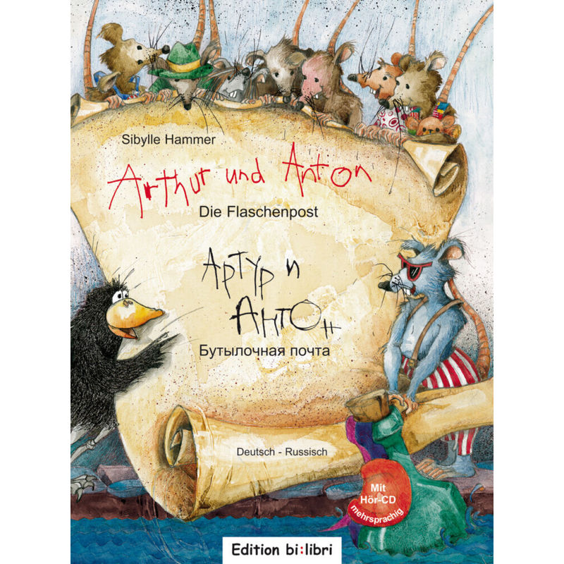 Arthur Und Anton: Die Flaschenpost, Deutsch-Russisch, M. Audio-Cd - Sibylle Hammer, Gebunden von Edition bi:libri