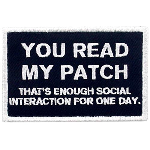 You Read My Patch That's Enough Social Interaction for One Day Tactical Patch Bestickter Moral Applique Fastener Hook & Loop Emblem von EmbTao