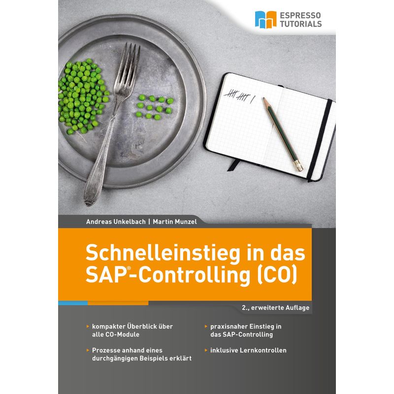 Schnelleinstieg In Das Sap-Controlling (Co) - Andreas Unkelbach, Martin Munzel, Kartoniert (TB) von Espresso Tutorials GmbH