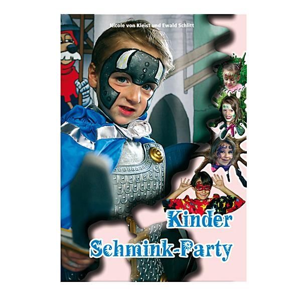 Schminkbuch "Kinder Schmink-Party", tolle Bilder,Vorlagen+Anleitungen von Eulenspiegel