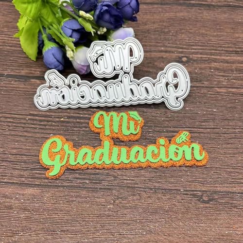 Stanzformen, Kartenherstellung, 5,6 x 12 cm, spanische Wörter "My Graduation", Metall-Stanzformen für Scrapbooking, dekorative Prägung, Handarbeitsvorlage von FOSANGNANTU