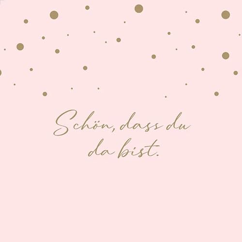 20 Servietten Schön dass du da bist mit Gold, Servietten Sprüche, Rosa, Hochzeit, Babyparty, Konfirmation, Tischdeko 33x33cm von Fasana