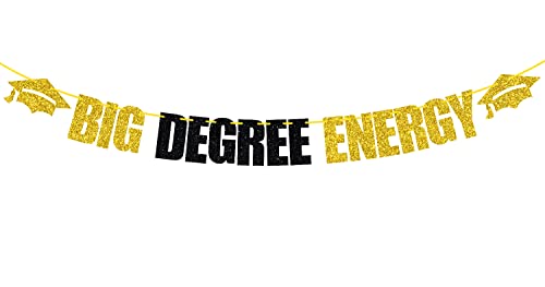 Big Degree Energy Banner, Class of 2023 Wimpelkette, Bachelor/Master Degree Phd College Graduation Party Dekoration Supplies (Schwarz & Gold) von Ferburitar