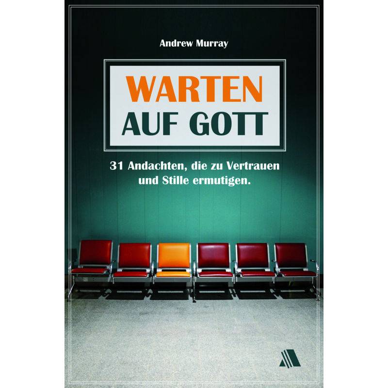 Warten Auf Gott - Andrew Murray, Kartoniert (TB) von Fontis Media