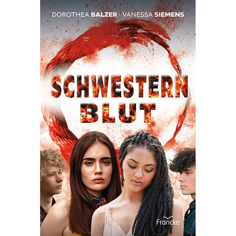 Schwesternblut - Dorothea Balzer, Vanessa Siemens, Kartoniert (TB) von Francke-Buch