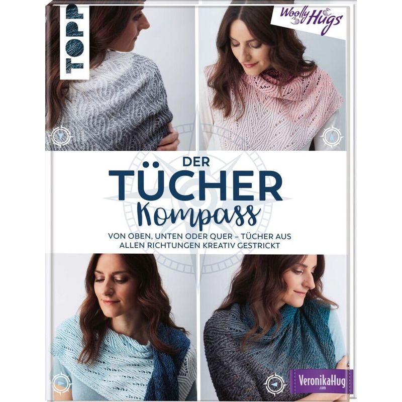 Der Tücher-Kompass (Tücher Stricken) - Veronika Hug, Gebunden von Frech