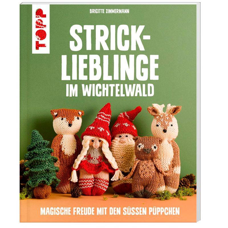 Strick-Lieblinge Im Wichtelwald - Brigitte Zimmermann, Taschenbuch von Frech