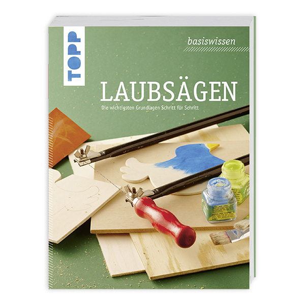 Basiswissen Laubsägen von Frechverlag